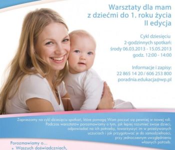 Warsztaty psychoedukacyjne dla mam Cóż za zmiana… Jestem MAMA!